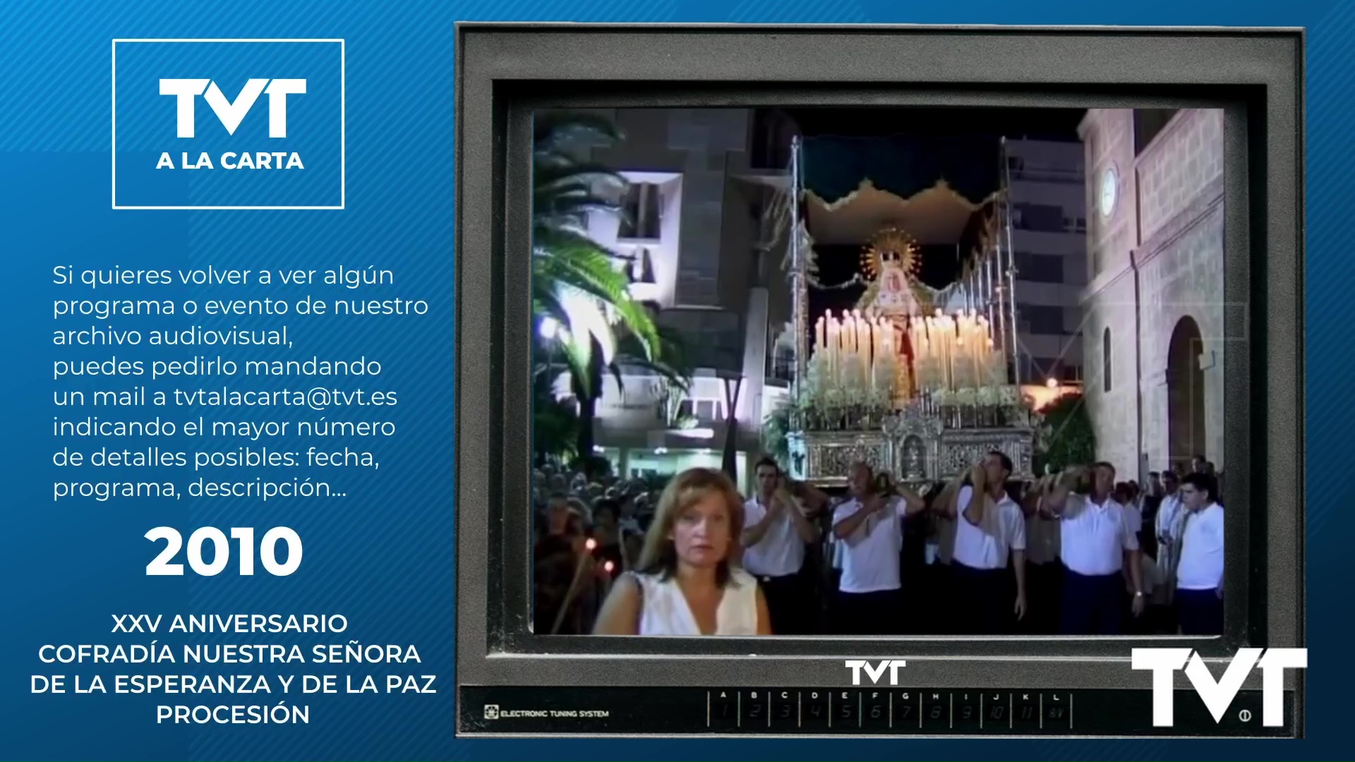 TVT a la Carta - 229 - XXV Aniversario Cofradía Esperanza